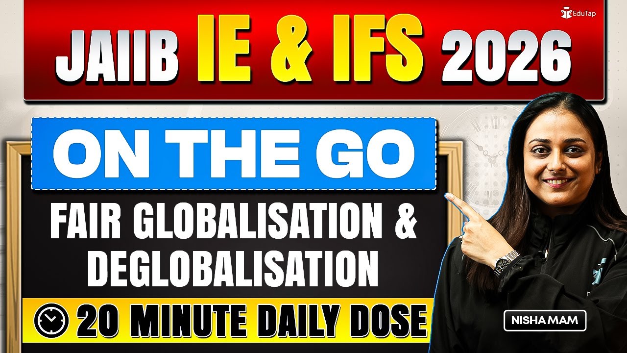 JAIIB IE & IFS Online Free Classes 2026 | Fair Globalisation & Deglobalisation Concept & Ques