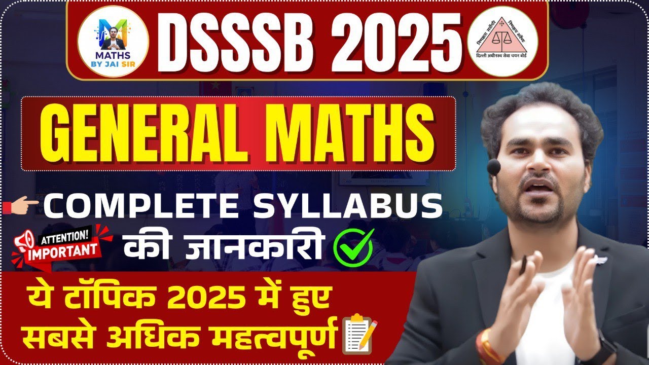 DSSSB General Maths Syllabus Complete information #dsssbbyjaisir
