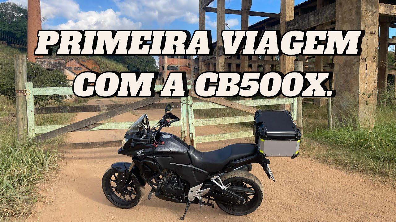 Primeira VIAGEM com a minha nova MOTO CB500x | RODAMOS 400KM