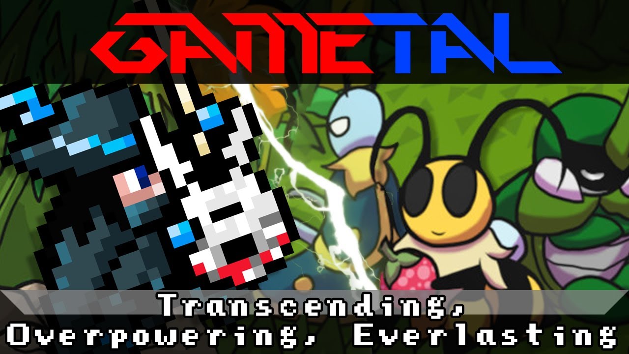 Transcending, Overpowering, Everlasting (Bug Fables: The Everlasting Sapling) - GaMetal Remix
