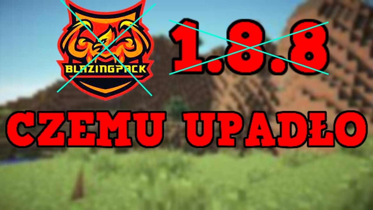 CO SIE STAŁO Z 1.8.8 I BLAZINGPACK?