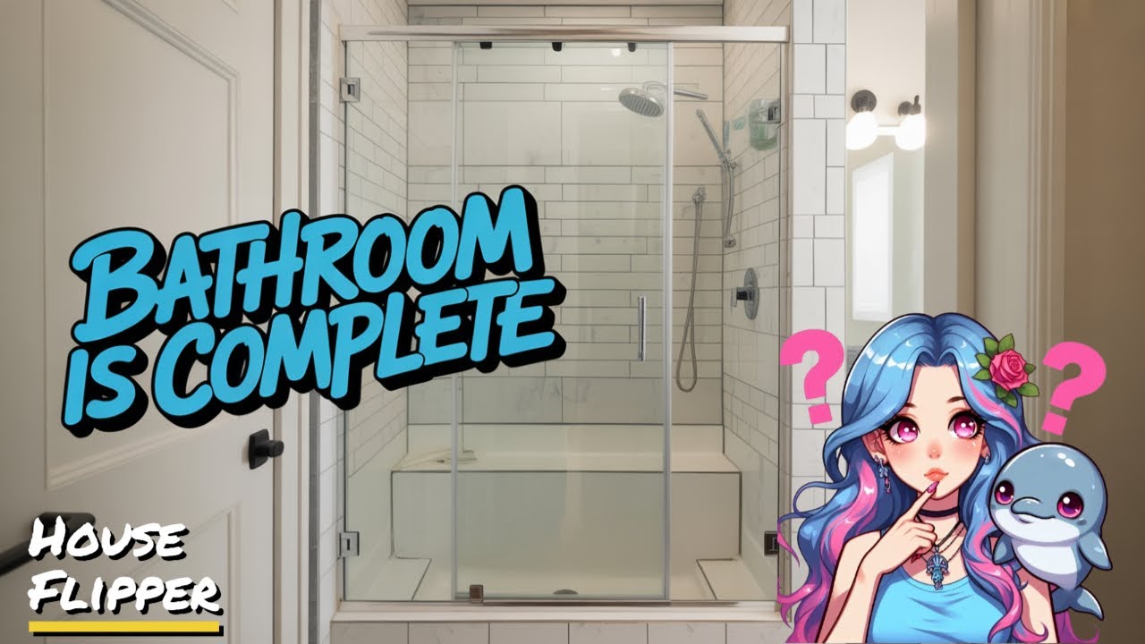 Necessary Extra Bathroom - HOUSE FLIPPER JOB