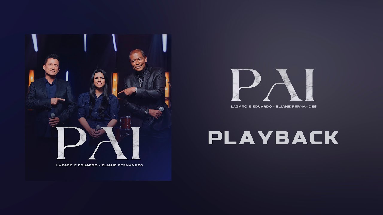 Lázaro e Eduardo Feat. Eliane Fernandes - Pai | Playback