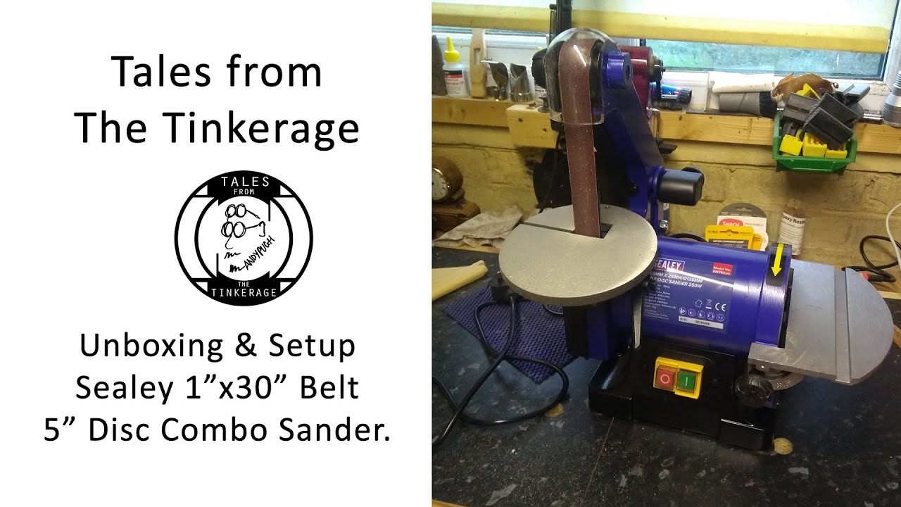 TFTT065 Unboxing & First Impressions Sealey 30x1in Belt 5in Disc Sander