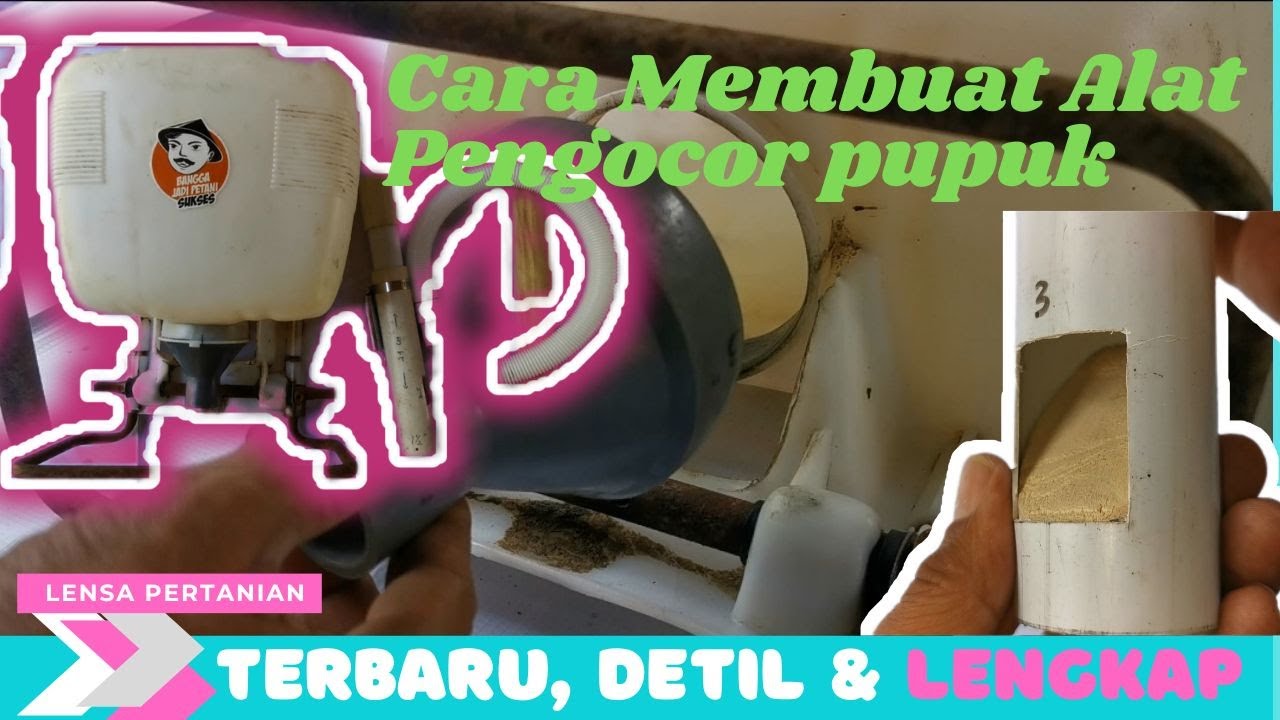 Cara Membuat Alat Pengocor Pupuk Sederhana