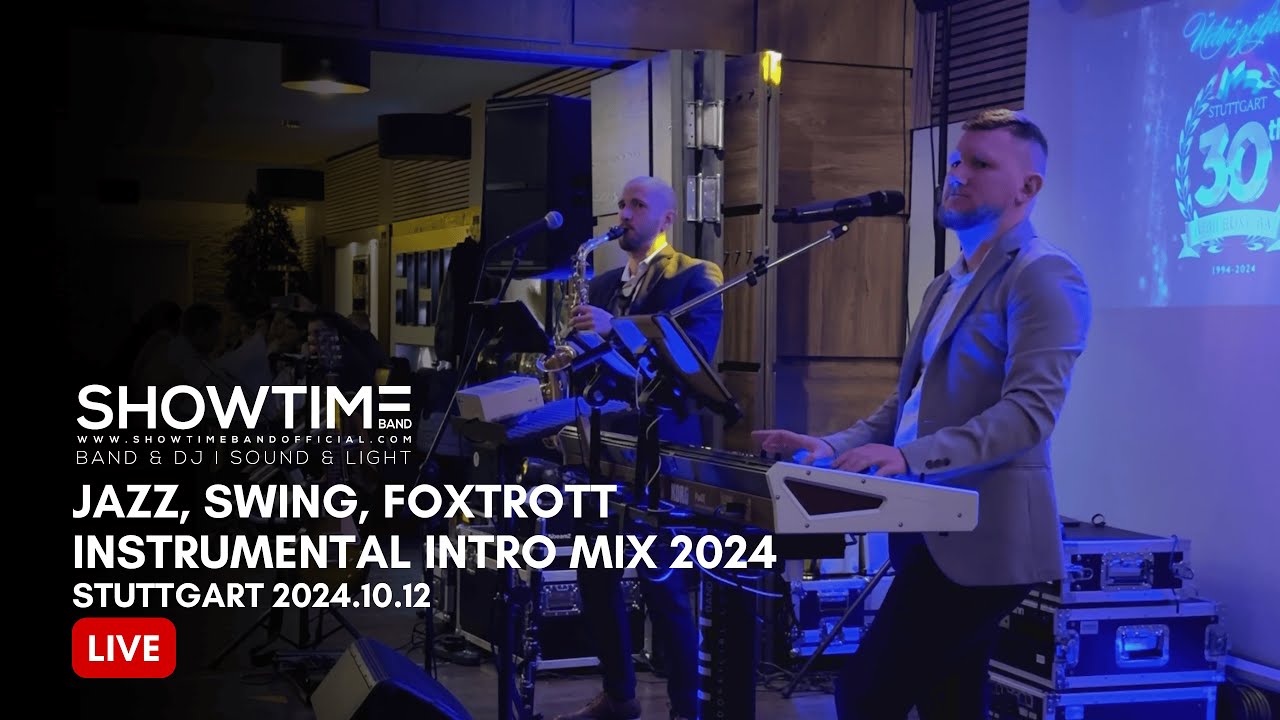 Showtime Band - Jazz,  Swing, Foxtrott Instrumental Intro Mix 2024 *LIVE*
