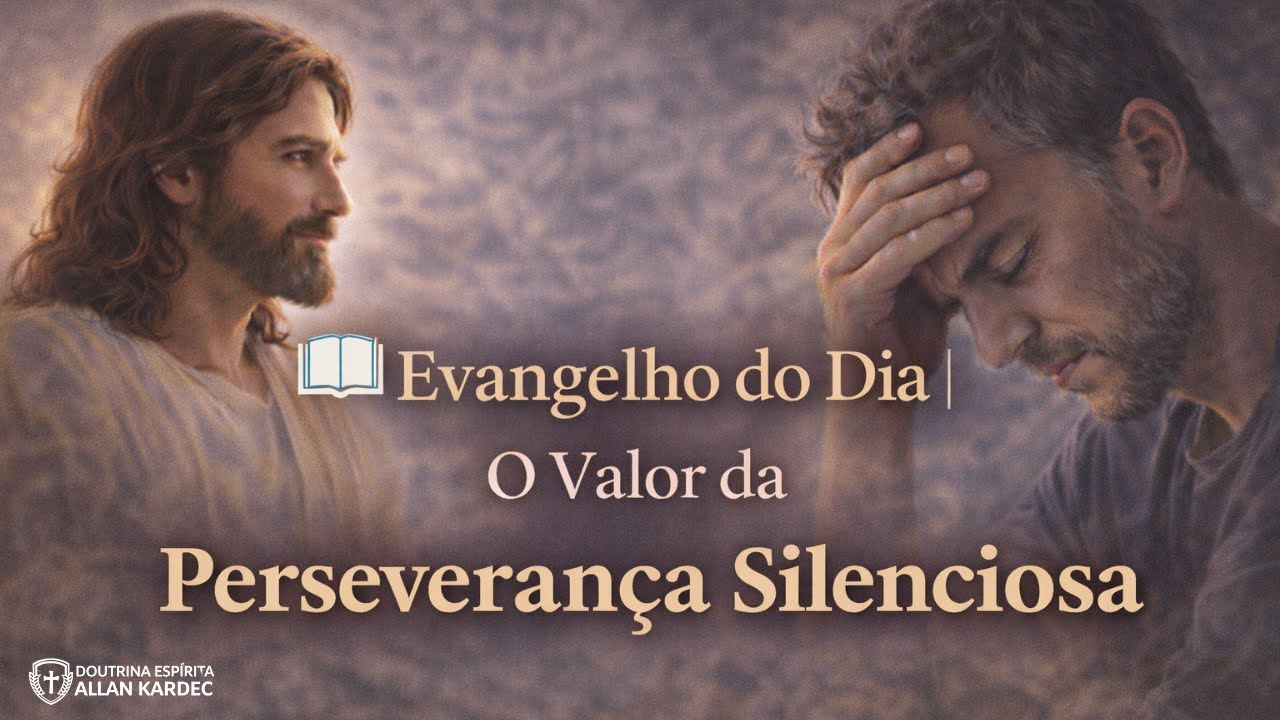 📖 Evangelho do Dia | O Valor da Perseverança Silenciosa