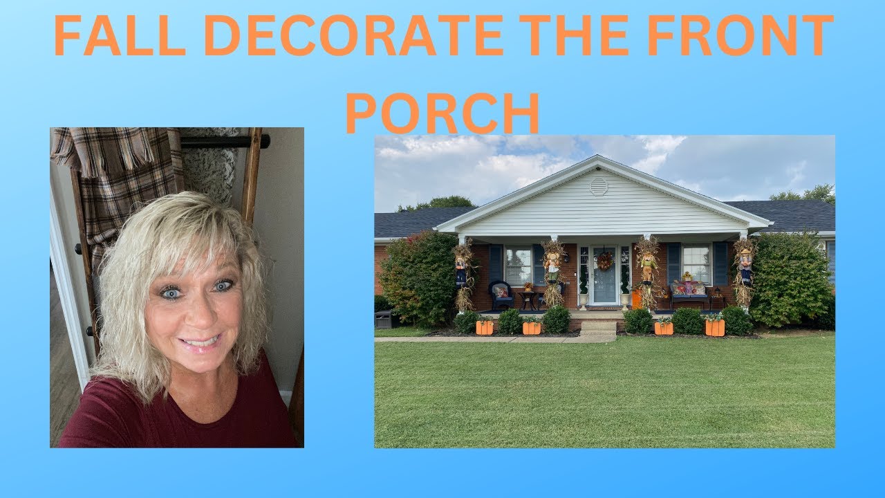 FALL DECORATE THE FRONT PORCH 2023
