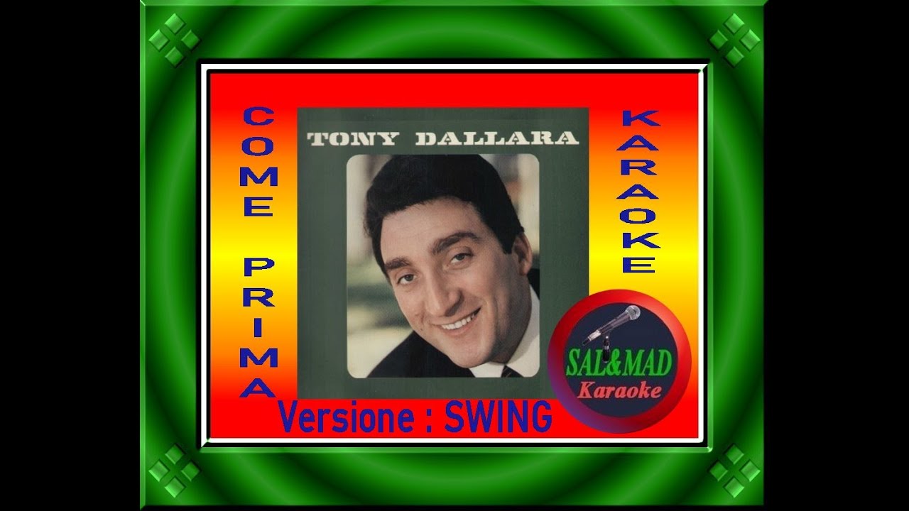 COME PRIMA - (SWING) – KARAOKE – Tony Dallara
