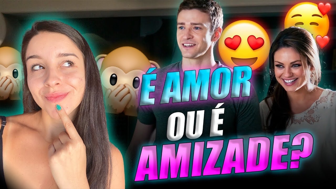 COMO SABER SE É AMOR OU SÓ AMIZADE?