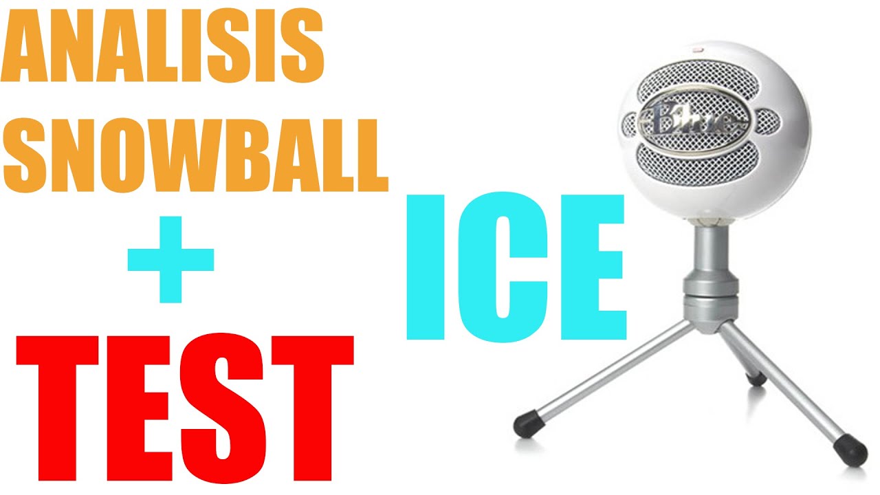 Blue Snowball ICE / Analisis en español / Microfono para Youtubers