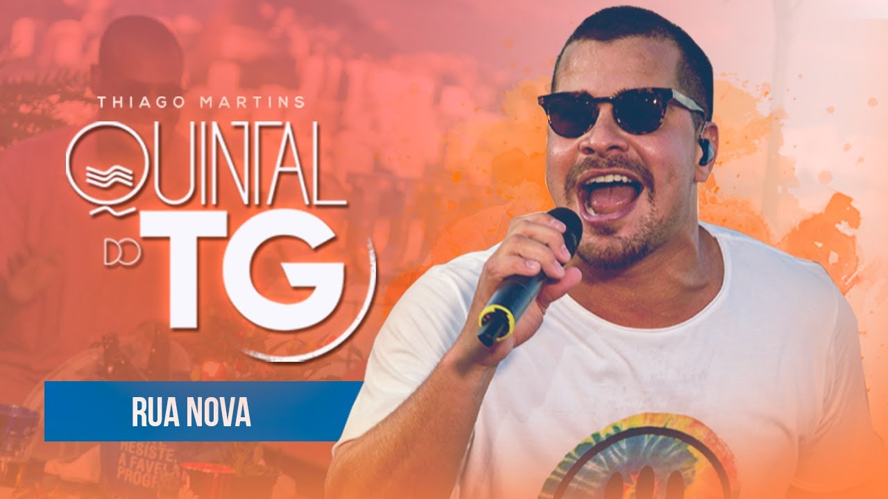 Thiago Martins - QUINTAL DO TG (Rua Nova)