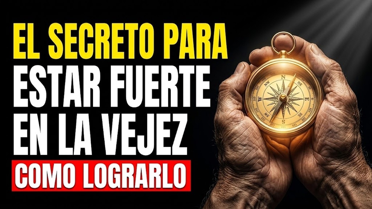 Cómo Cuidarte Correctamente en la Vejez 5 Hábitos Esenciales para Mantenerte FUERTE
