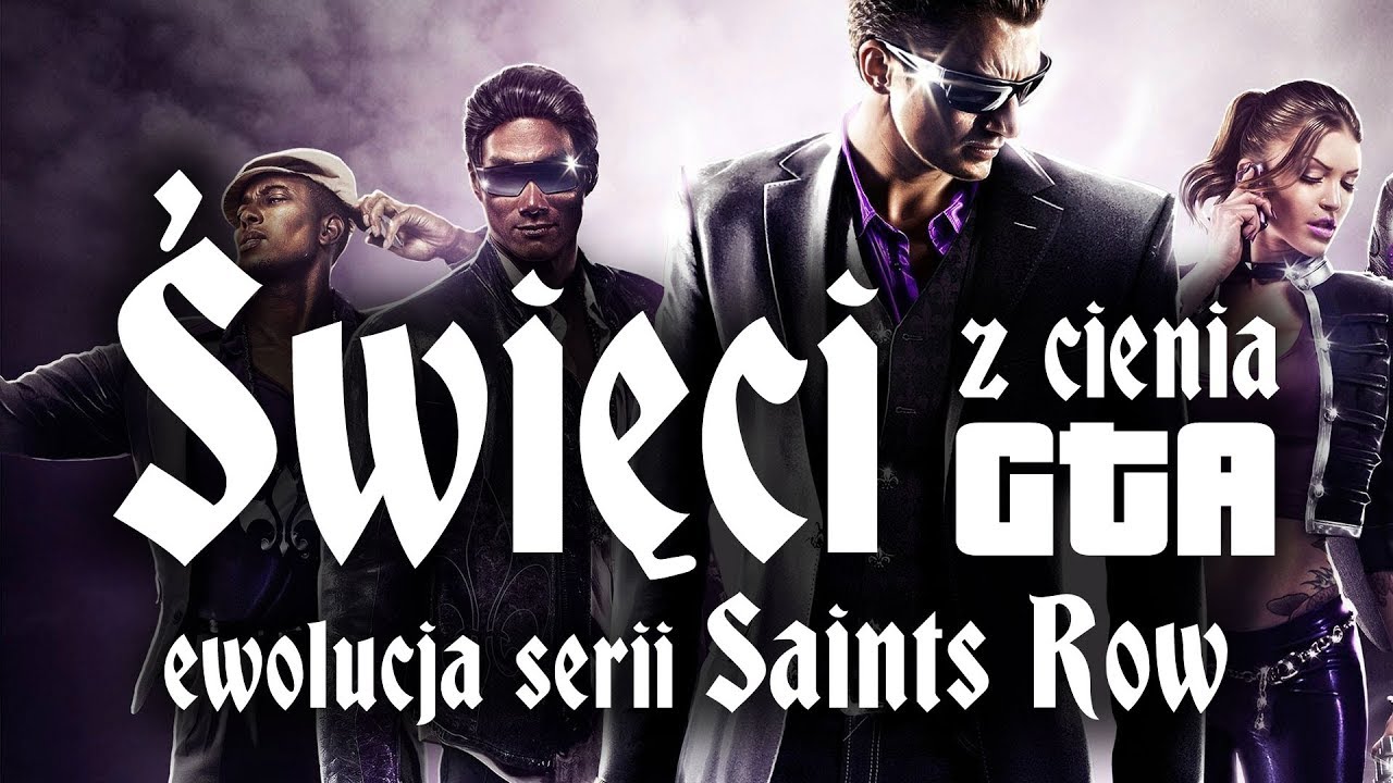 Święci z cienia GTA - ewolucja serii Saints Row