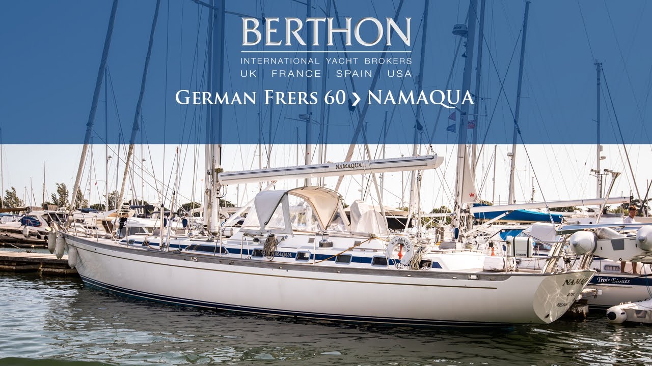 [OFF MARKET] German Frers 60 (NAMAQUA) - Yacht for Sale - Berthon International Yacht Brokers