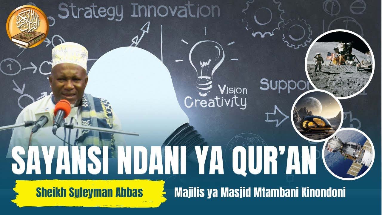 SAYANSI NDANI YA QUR'AN | Tazama Maajabu ya Kitabu cha QUR'AN katika tafiti za Kisayansi