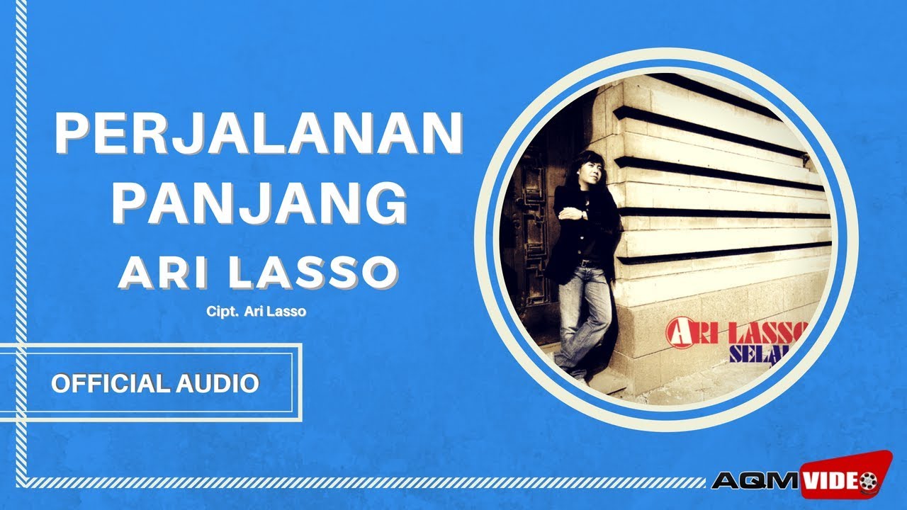 Ari Lasso - Perjalanan Panjang | Official Audio