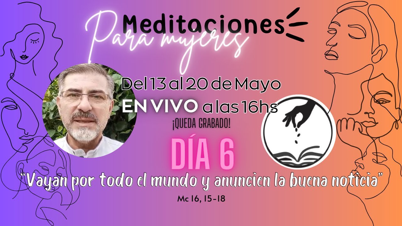 Día 6. Retiro para mujeres. Las mujeres en el Nuevo Testamento. Red de Sembradores de la Palabra