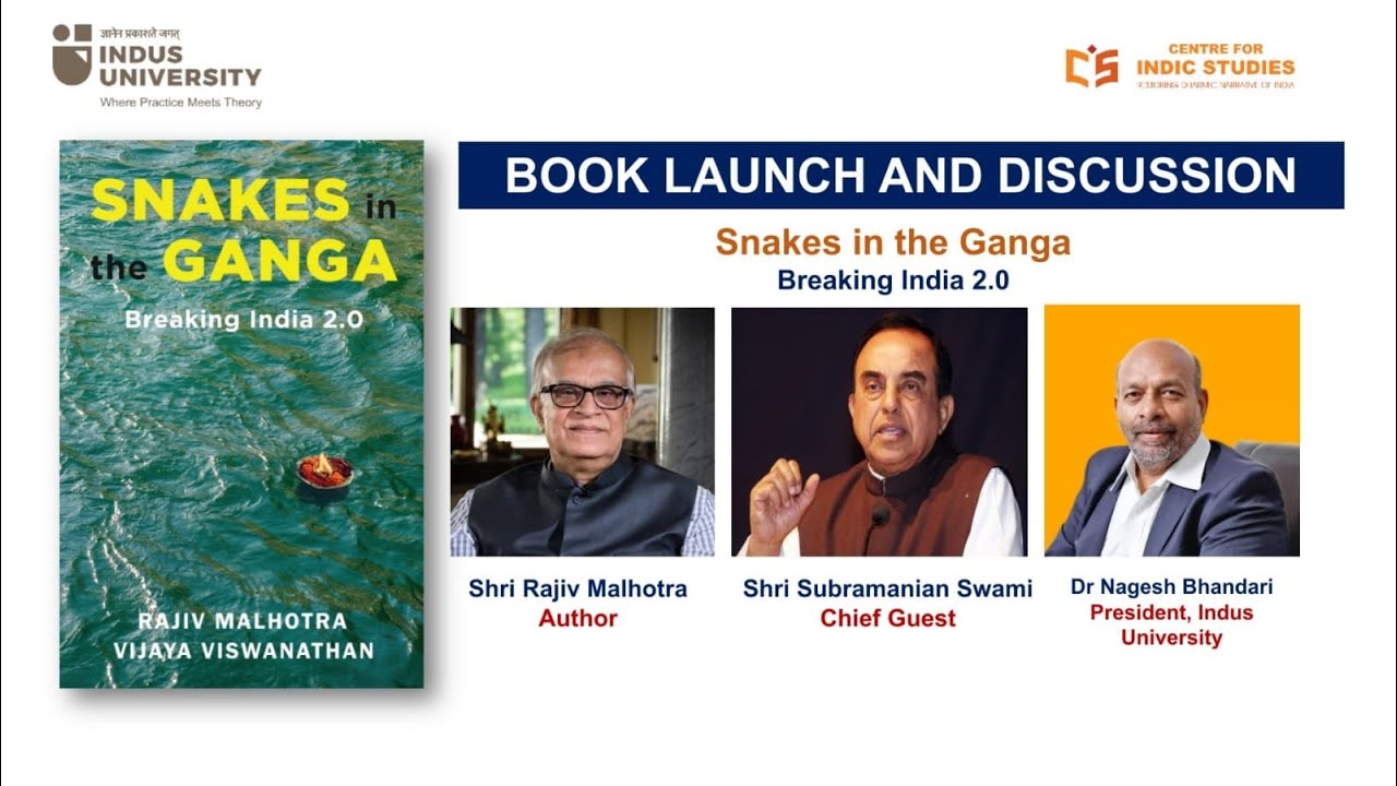 Snakes in the Ganga - Full Event Video - Rajiv Malhotra & Subramanian Swamy