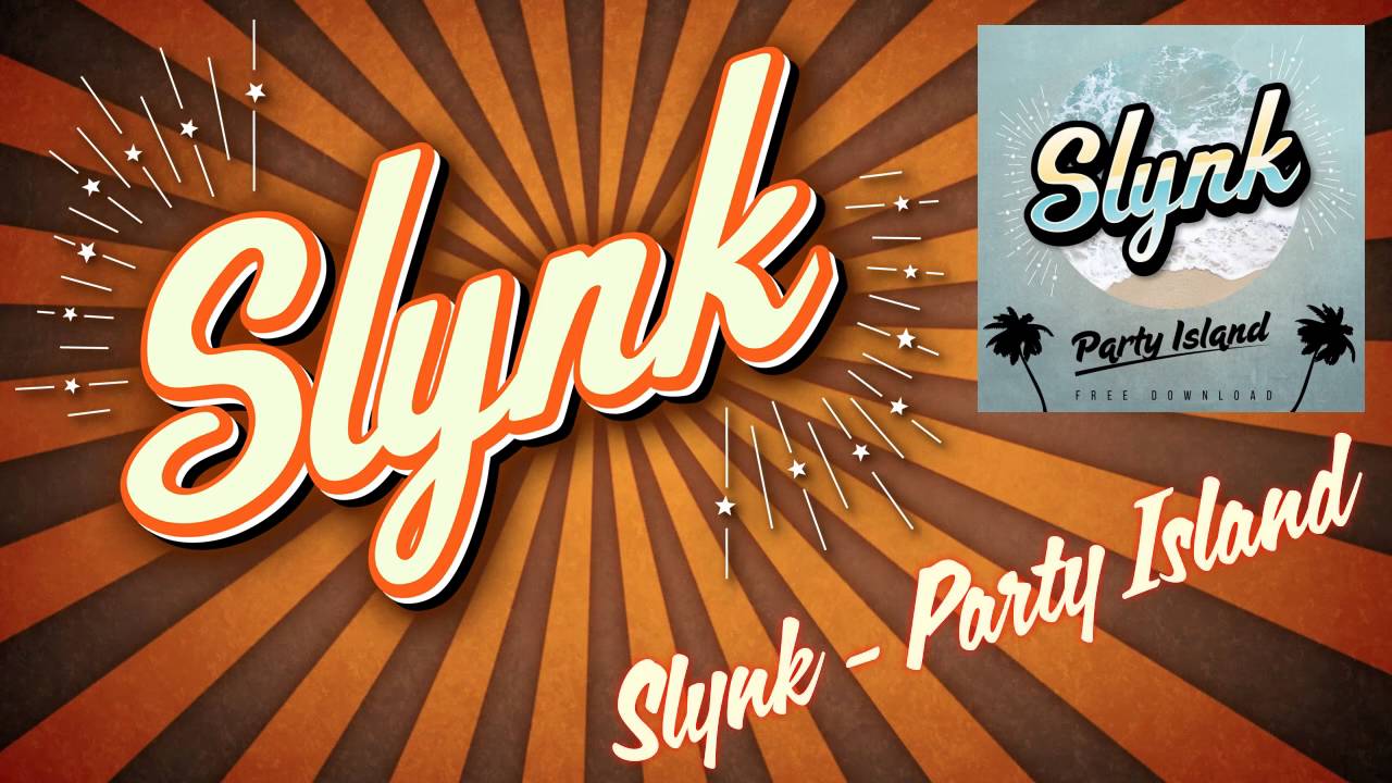 Slynk - Party Island
