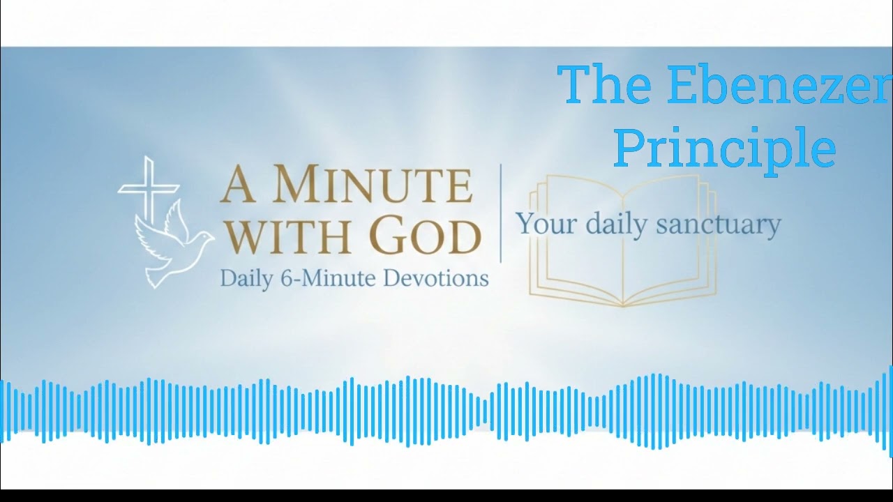 A JOURNEY OF INTIMACY, REMEMBRANCE AND PERSEVERANCE DAY 6, The EBENEZER PRINCIPLE. 