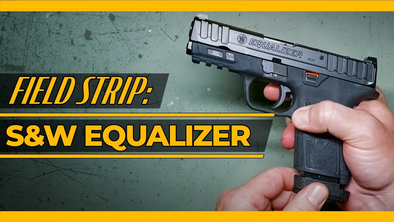 Smith & Wesson Equalizer [Field Strip]: разборка и сборка