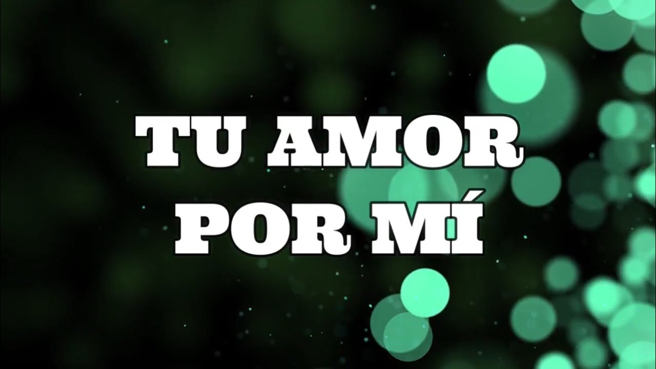 TU AMOR POR MÍ / MARCOS WITT (LETRA)