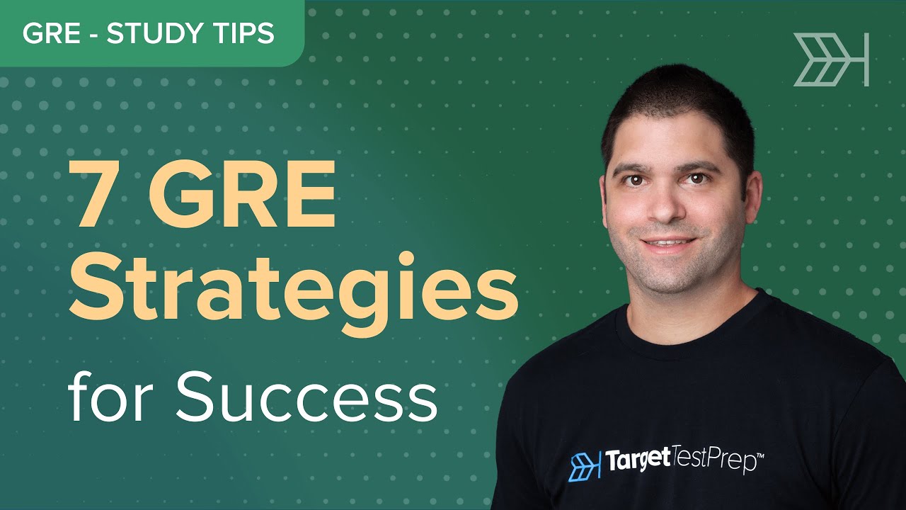 7 GRE Strategies for Success