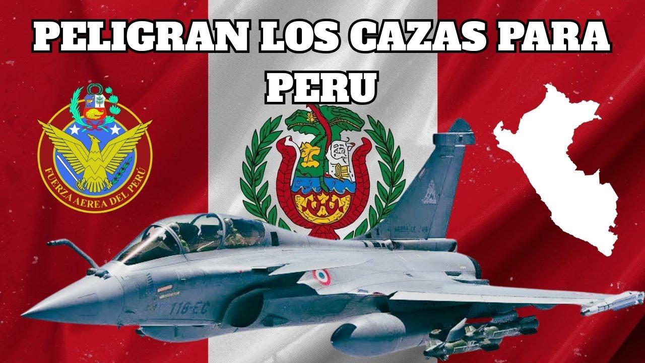 PERU EN RIESGO EXTREMO DE PERDER LOS CAZAS
