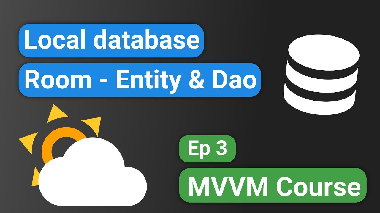 Android Kotlin: Forecast App 03 - Local Database (Room Entity & Dao) - MVVM Tutorial Course