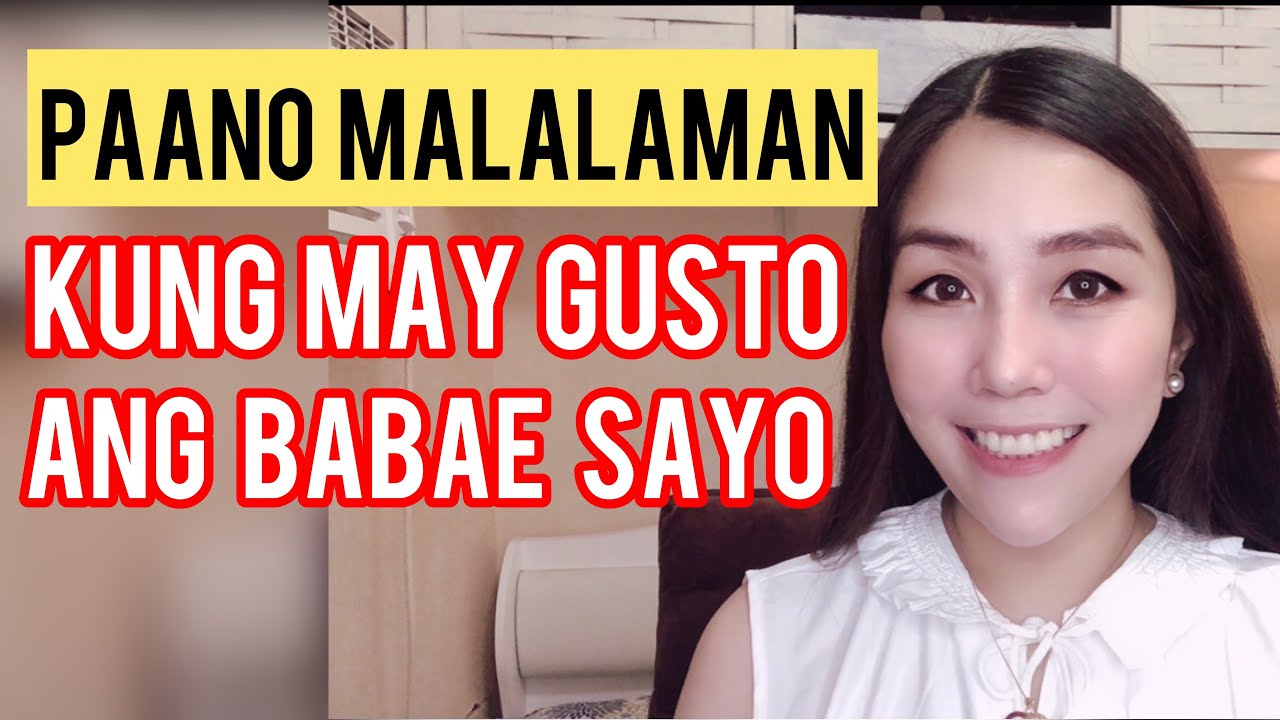 SIGNS NA MAY GUSTO SAYO ANG BABAE | Cherryl Ting