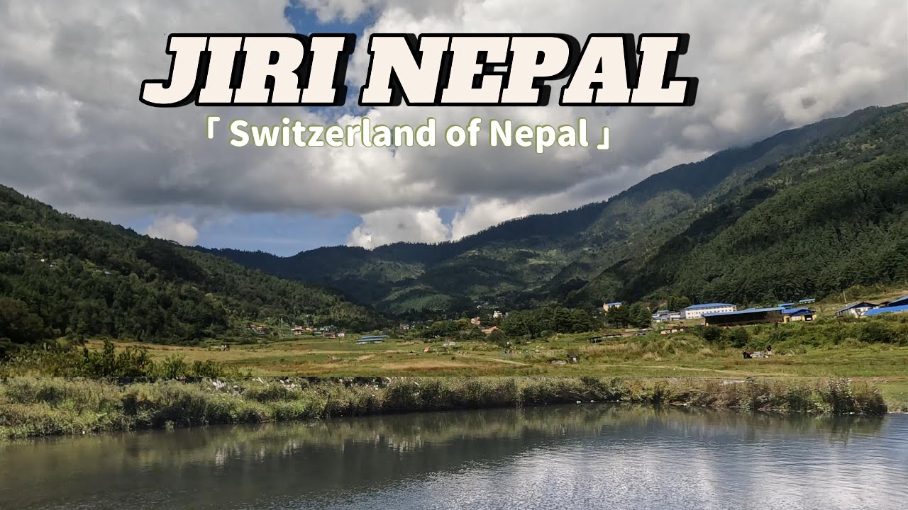 Jiri Dolakha || Switzerland of Nepal ||  Road Trip || सुन्दर जिरी दोलखा यात्रा ||