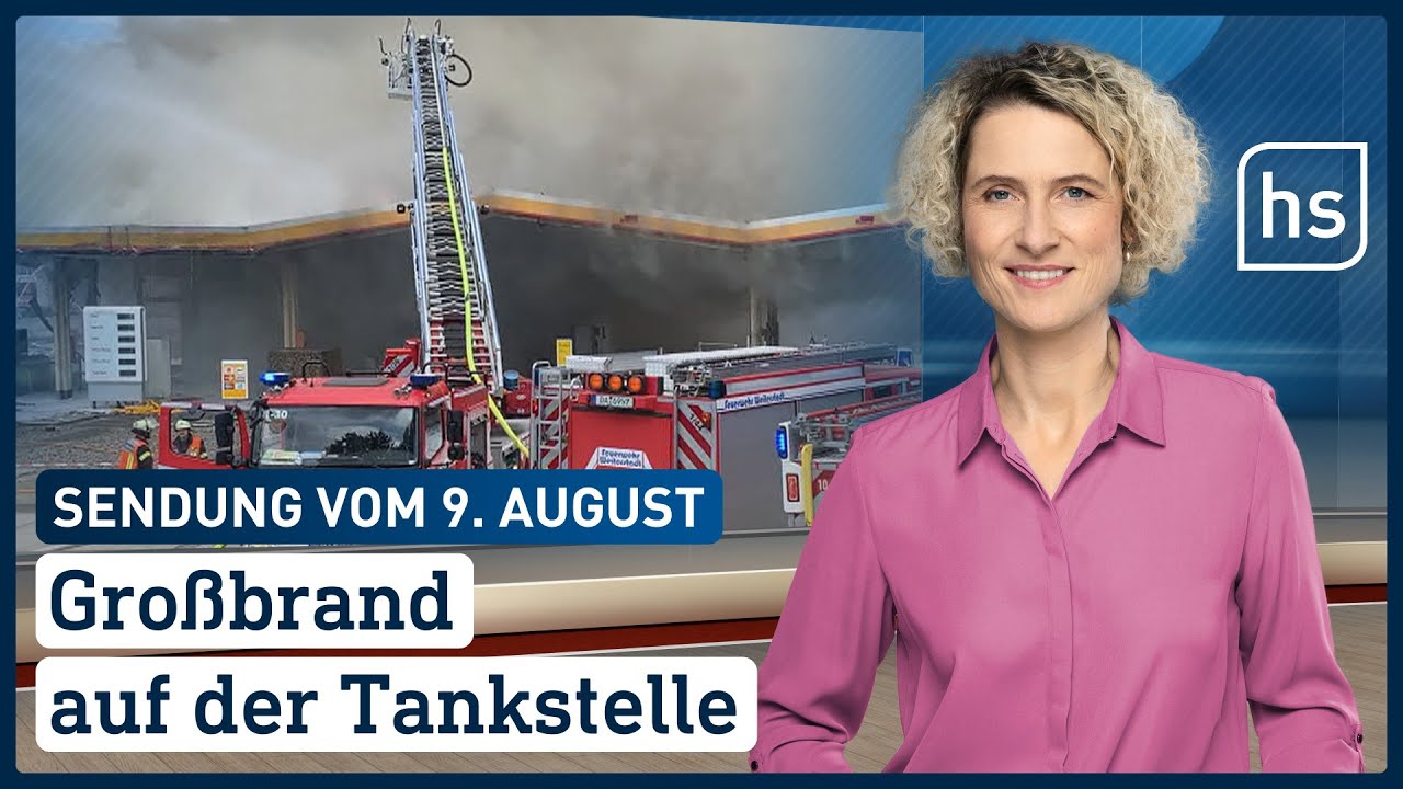 Großbrand auf der Tankstelle | hessenschau vom 09.08.2021