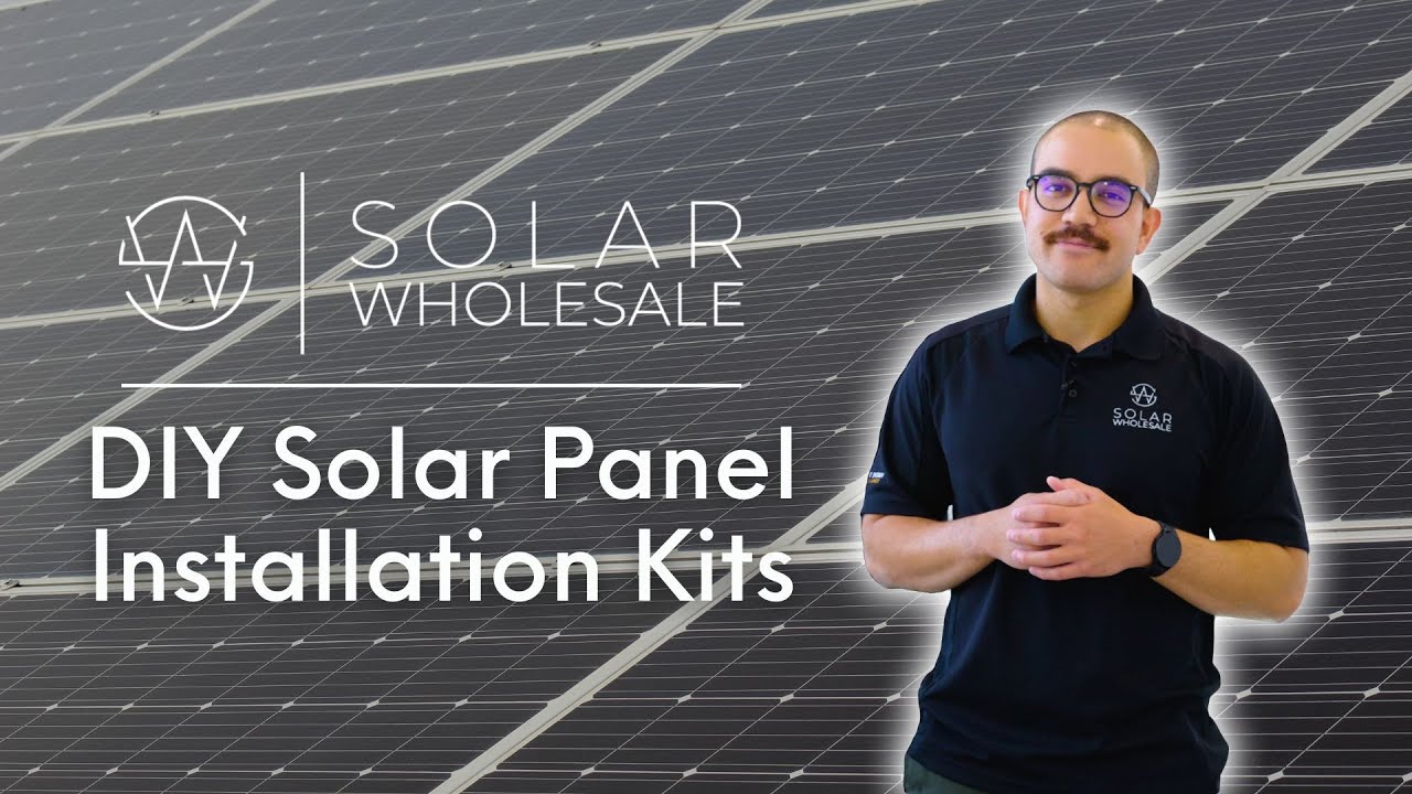 DIY Solar Panel Installation Kits