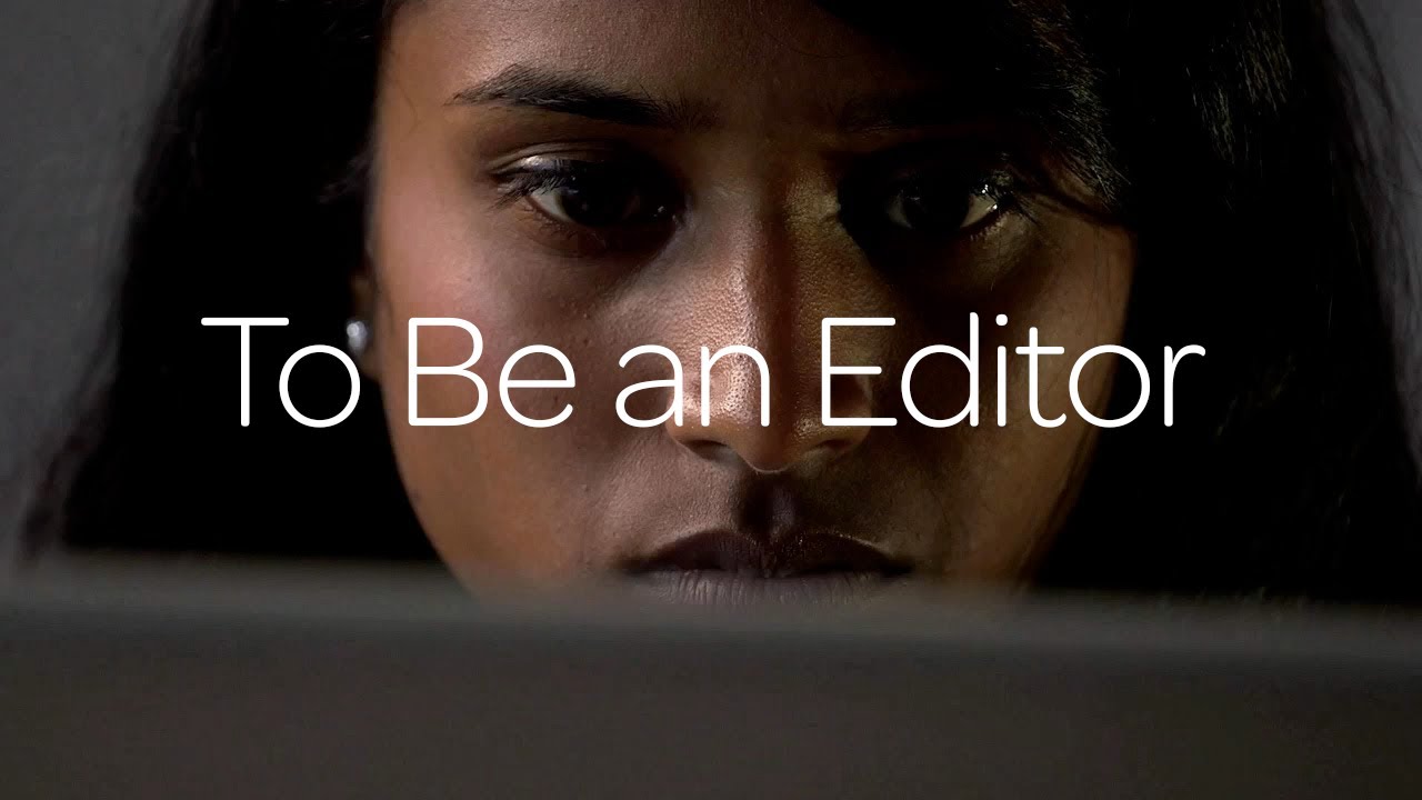 To Be An Editor