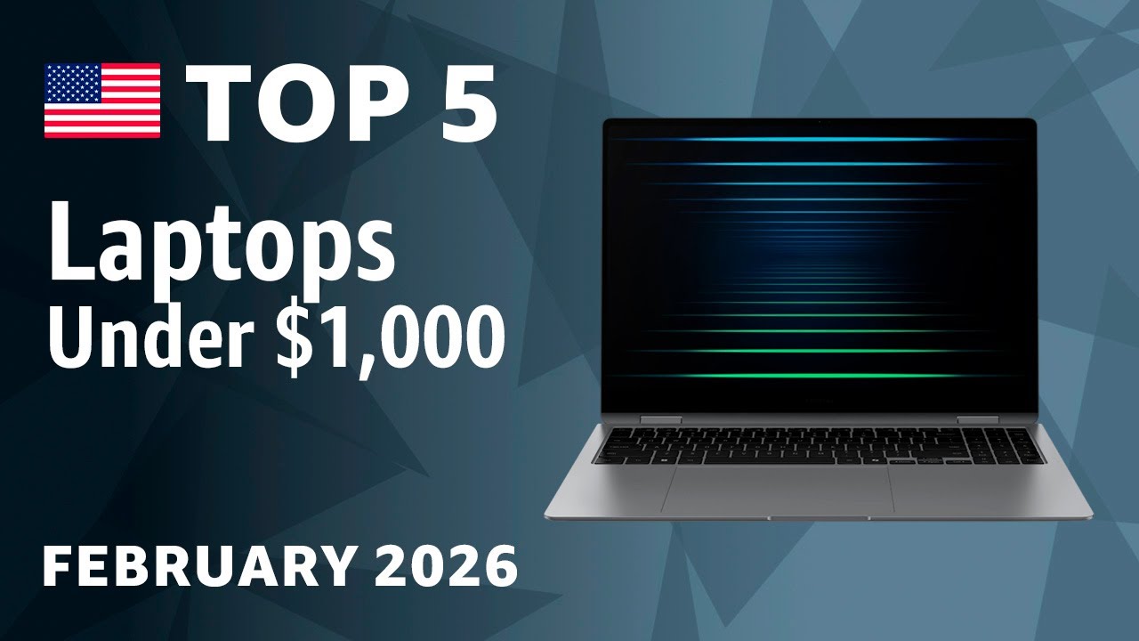 TOP—5. Best Laptops Under $1,000 February 2026