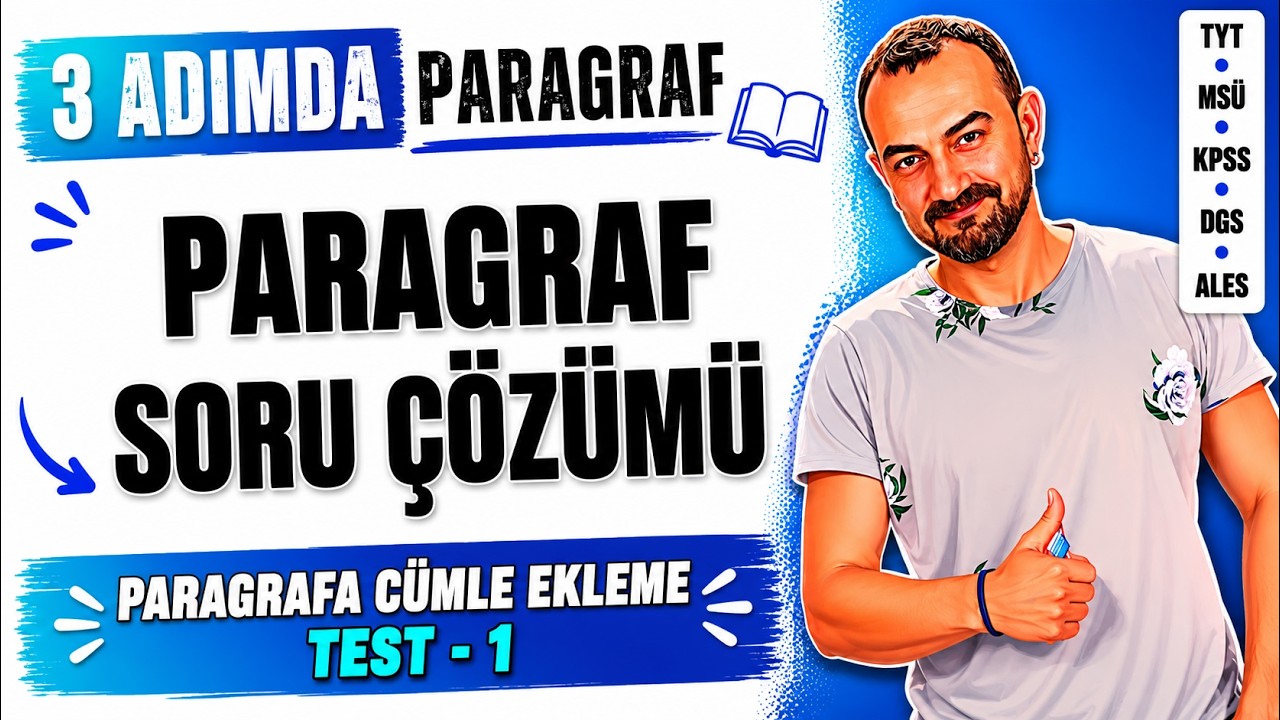 📌 50) Paragrafa Cümle Ekleme Soru Çözümü (Test - 1) | 3 Adımda Paragraf