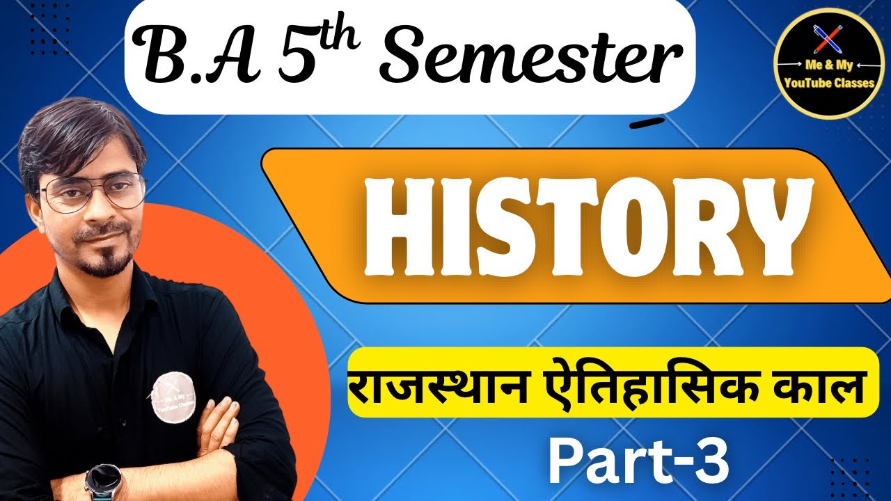 B.A 5th Sem. राजस्थान ऐतिहासिक विकास -३ (History)