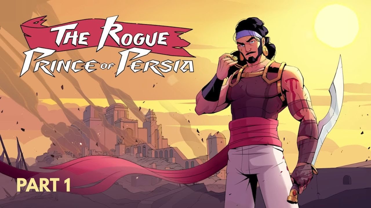 The Rogue Prince of Persia PC Gameplay | PART 1: Zagros Village