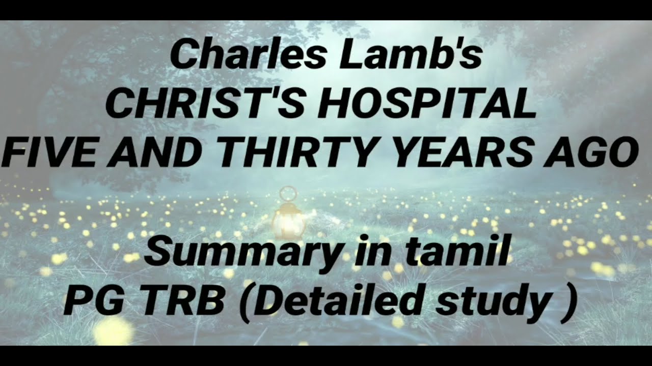Christ Hospital Five and Thirty Years Ago detailed summary | pg trb