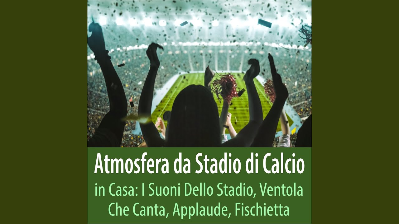 Canto dei tifosi: applausi, shalala, atmosfera da stadio