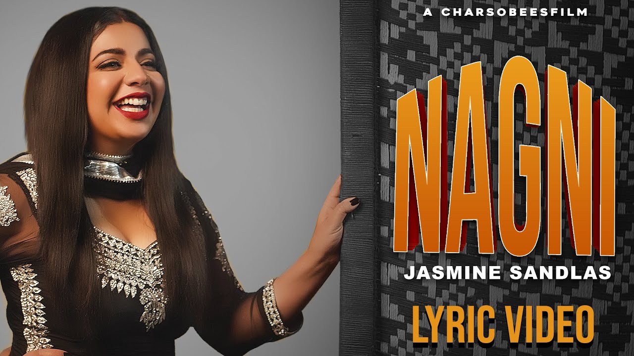 Nagni || Lyric Video | Jasmine Sandlas | Dr. Zeus
