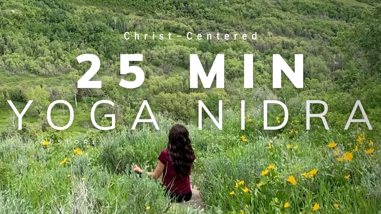 ✨ 25 Min Guided Yoga Nidra | Christ-Centered Meditation for Nervous System Reset, Rest, & Recovery✨