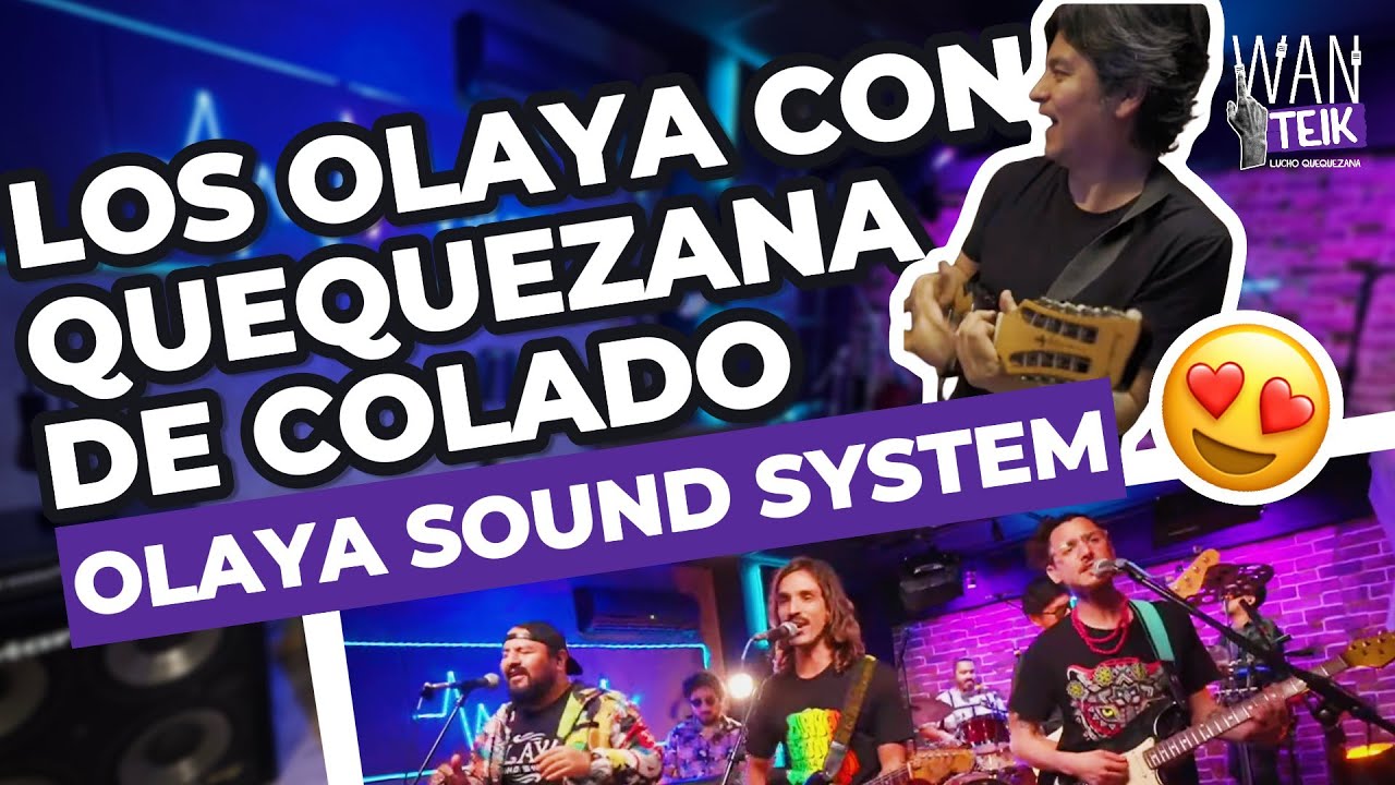 Olaya Sound System en Wan Teik