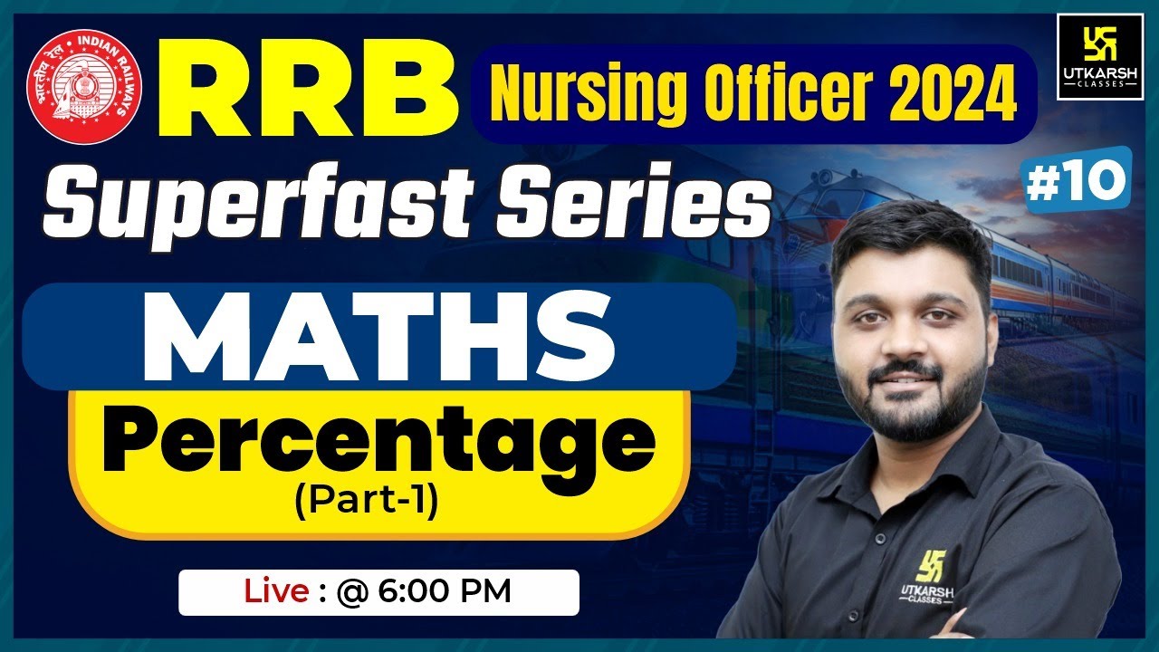 RRB Nursing officer 2024 | Maths #10 | Percentage | RRB Superfast Series | MCQs | Rishabh Sir