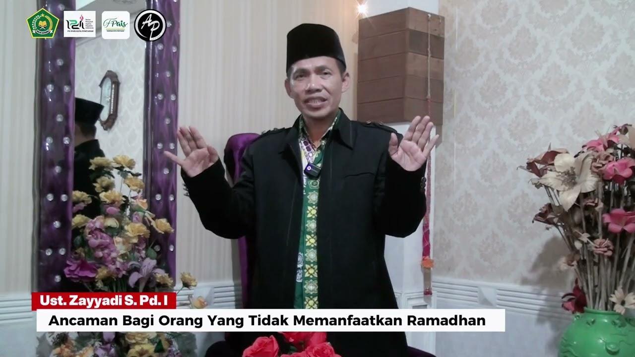 Ancaman Bagi Orang yang Tidak Memanfaatkan Ramadhan | Ust. Zayyadi, S.Pd.I