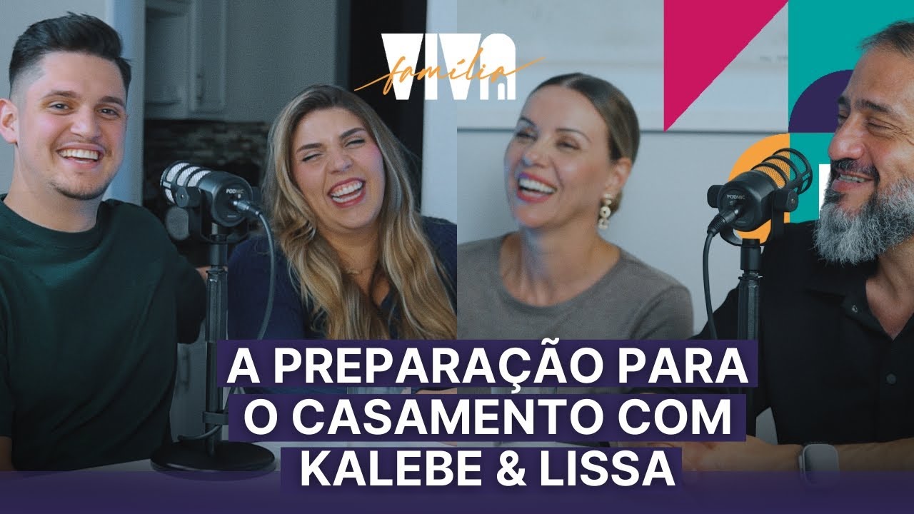 Luciano Subirá - A PREPARAÇÃO PARA O CASAMENTO COM KALEBE & LISSA | VIVA FAMÍLIA