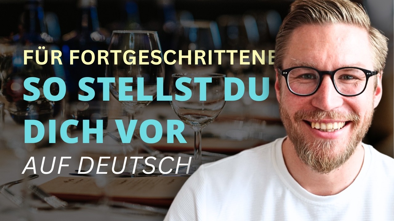 How to introduce yourself in German | Level: ADVANCED (C1+)