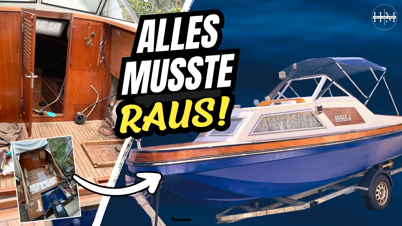 Altes Motorboot gekauft - Die Renovierung beginnt