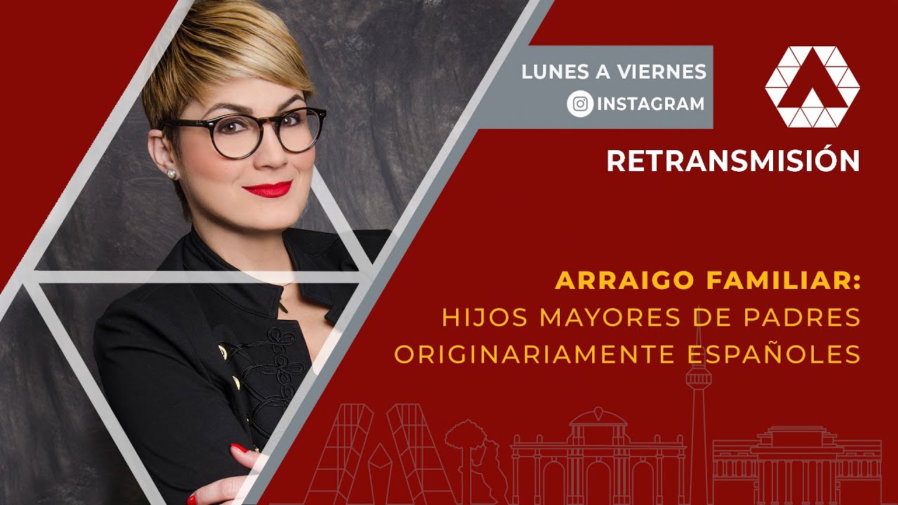🇪🇸 Arraigo Familiar: Hijos mayores de padres originariamente españoles | Grupo Aristeo live 🎬